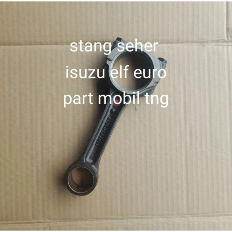 Jual Stang Seher Conrod Tangan Piston Isuzu Elf Engkel 4JB1 Copotan