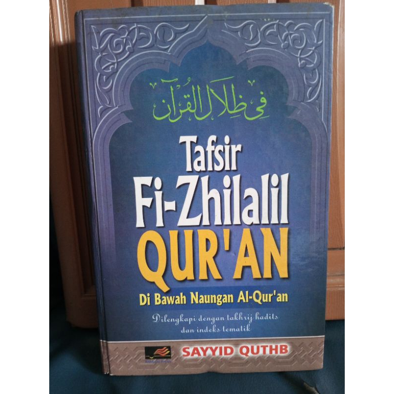 Jual Buku Tafsir Fi-Zhilalil Qur'an, Di Bawah Naungan Al-Qur'an Jilid 1 ...