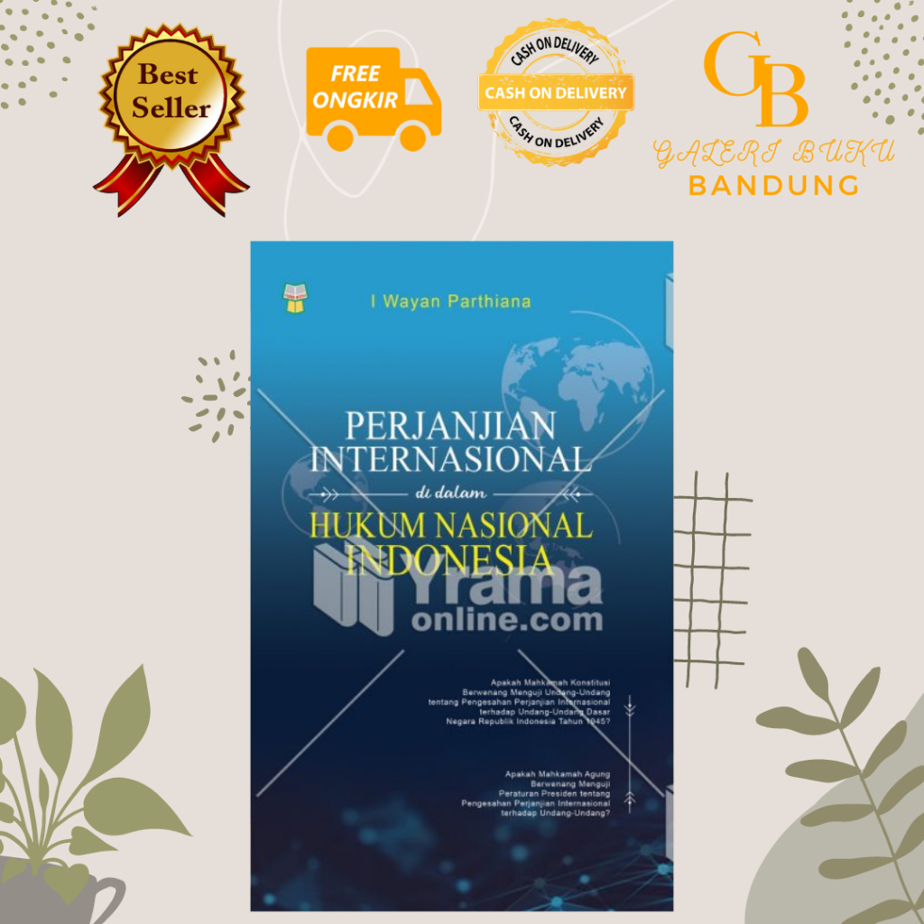 Jual BUKU PERJANJIAN INTERNASIONAL DI DALAM HUKUM NASIONAL INDONESIA ...