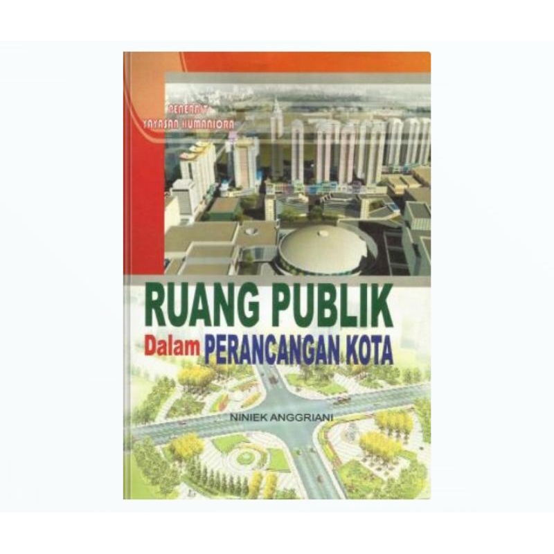 Jual Buku Ruang Publik Dalam Perencanaan Kota Shopee Indonesia