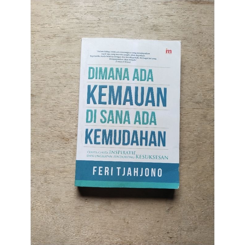 Jual Buku Motivasi, Di Mana Ada KEMAUAN Di Situ Ada KEMUDAHAN Cerita ...