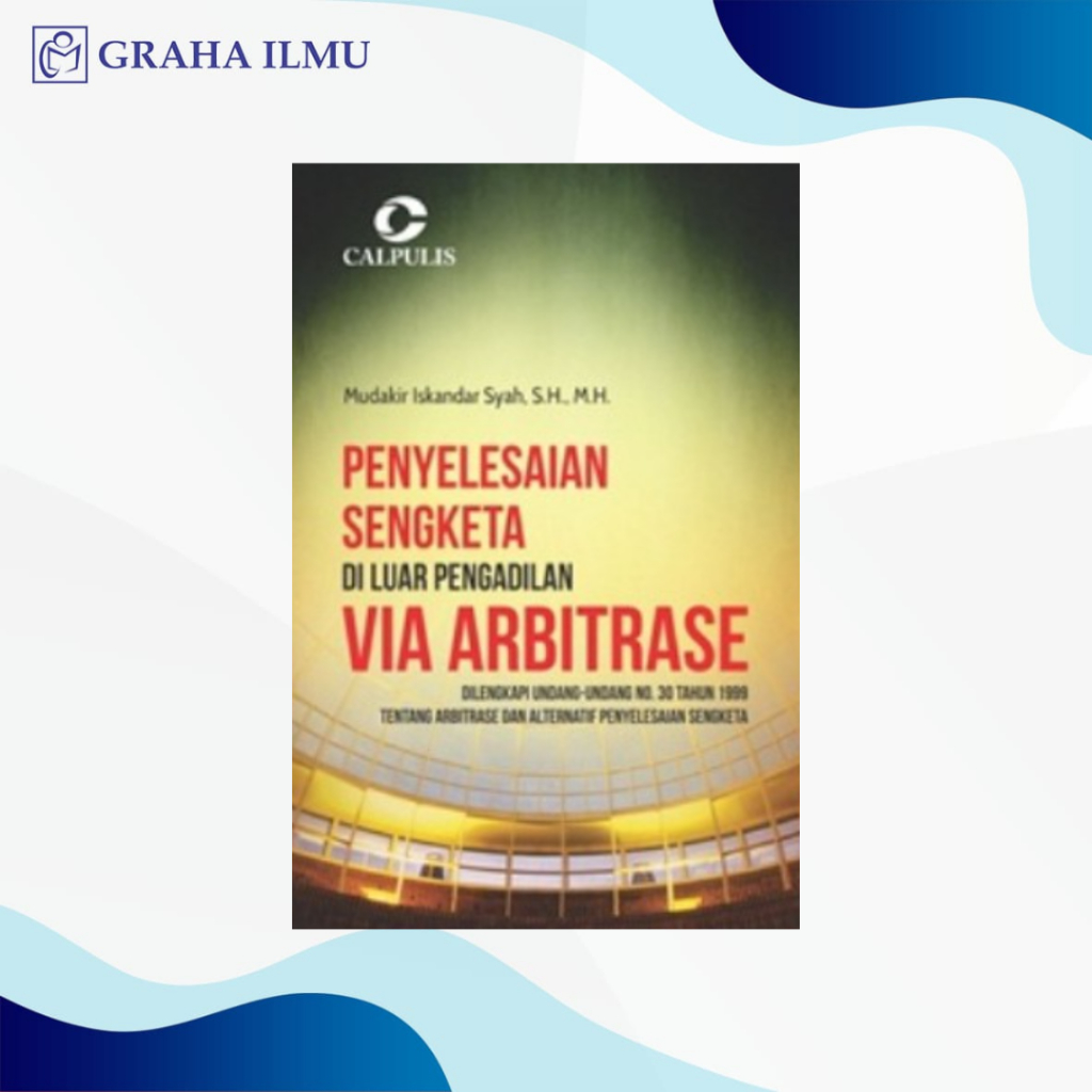 Jual Penyelesaian Sengketa Di Luar Pengadilan Via Arbitrase; Dilengkapi ...