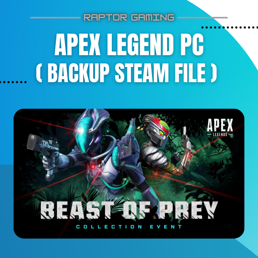 Jual Apex Legend (PC) Backup File STEAM Shopee Indonesia