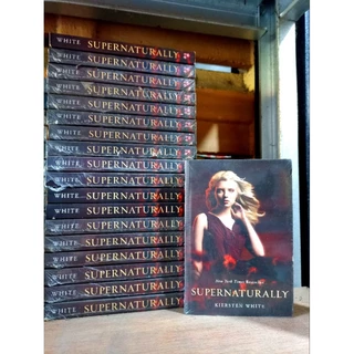 ( PROMO BUKU MURAH ORIGINAL ) NOVEL REMAJA / SUPERNATURALLY / BEST SELLER / ROMANCE / DEWASA / FIKSI / SASTRA / FANTASI / NOVEL SASTRA / NOVEL TERJEMAHAN / SUPERNATURALLY - Kiersten White