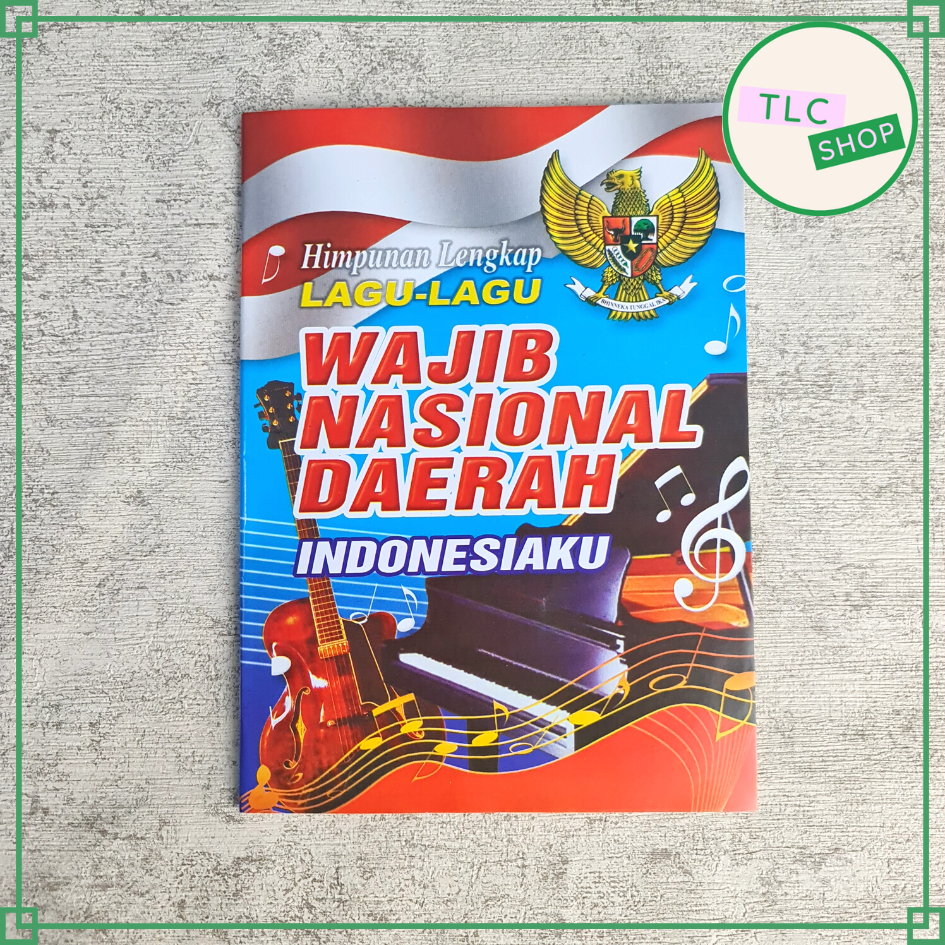 Jual Buku Lagu Wajib Nasional Daerah Indonesia / Buku Lagu Wajib