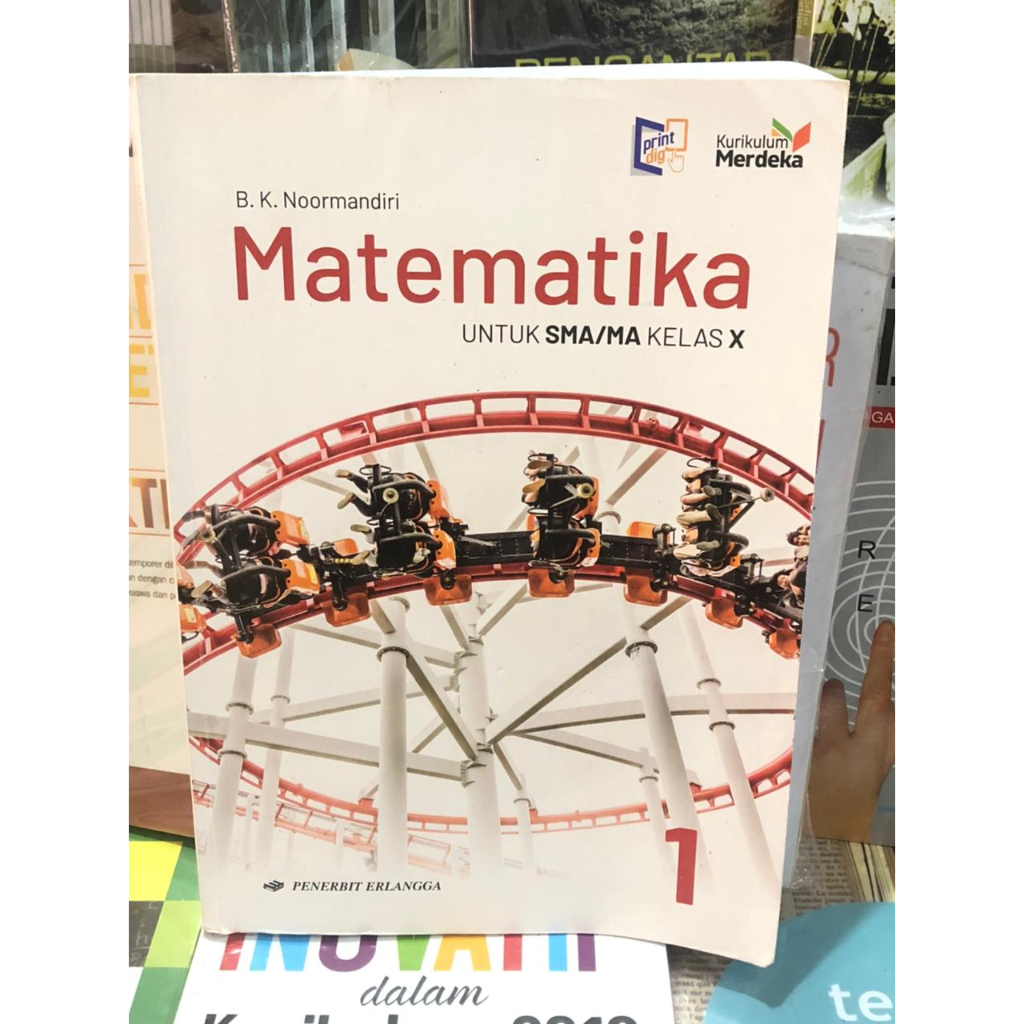 Jual MATEMATIKA KELAS 1 SMA BUKU PAKET KURIKULUM MERDEKA (Erlangga - B ...