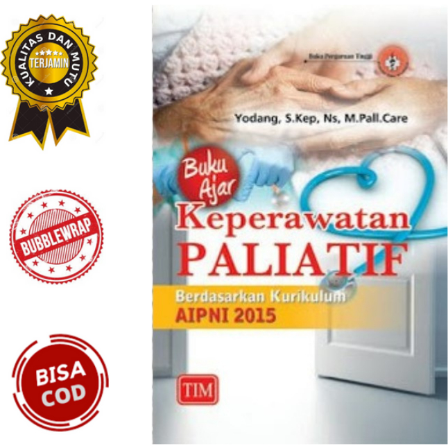 Jual Buku Ajar Keperawatan Paliatif Berdasarkan Kurikulum AIPNI 2015 ...