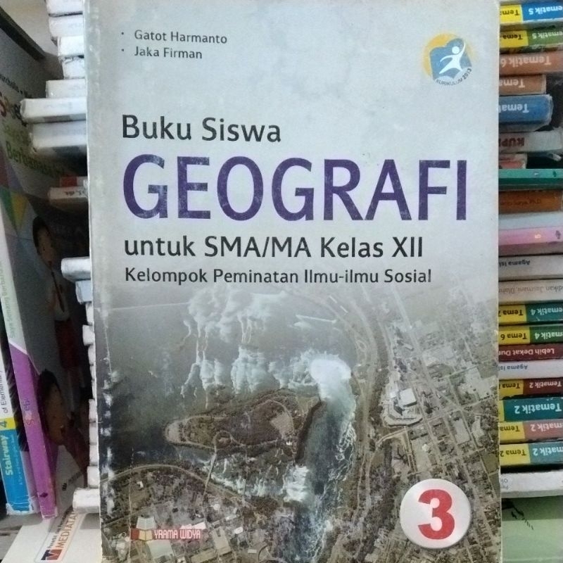 Jual Buku Siswa Geografi Kelas XII 12 3 Kurikulum 2013 | Shopee Indonesia