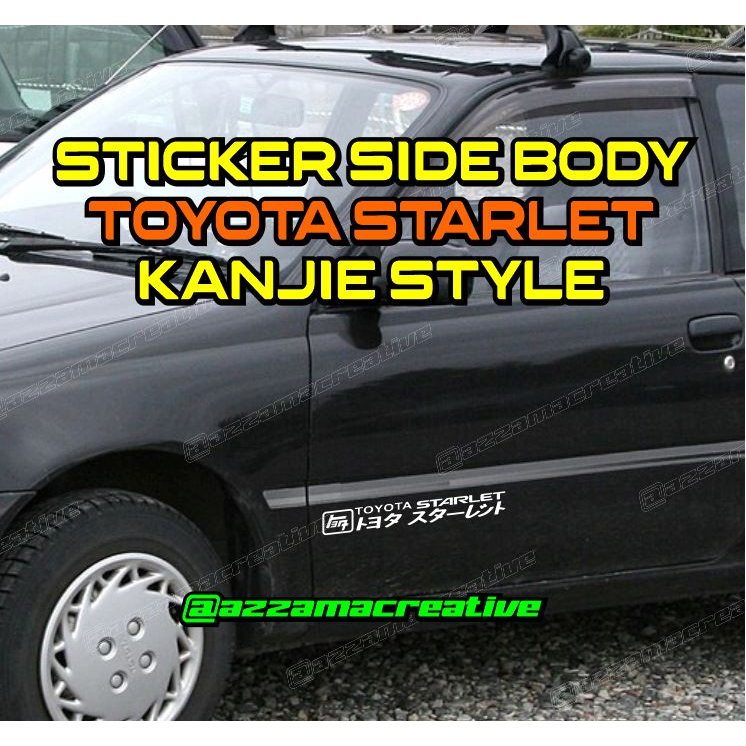 Jual Sticker TOYOTA STARLET Kanjie Japan Style For Side door | Shopee ...