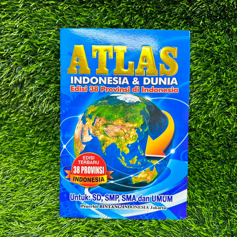 Jual Buku ATLAS INDONESIA DAN DUNIA Edisi 38 Provinsi Di INDONESIA ...