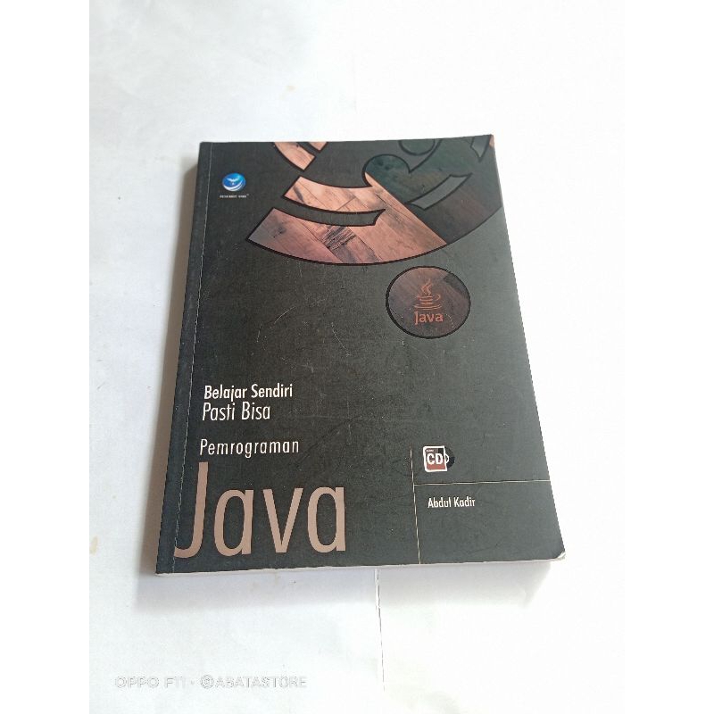 Jual BUKU BELAJAR SENDIRI PASTI BISA PEMROGRAMAN JAVA ABDUL KADIR ...