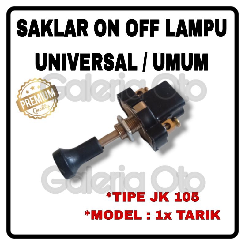 Jual Saklar / Switch ON OFF Lampu JK105 1x TARIK Mobil Dan Motor ...