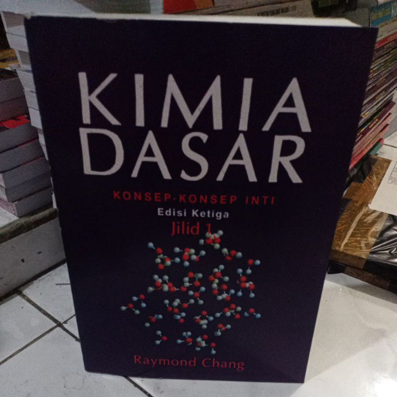 Jual Kimia Dasar Edisi Ketiga Jilid 1 By Raymond Chang | Shopee Indonesia