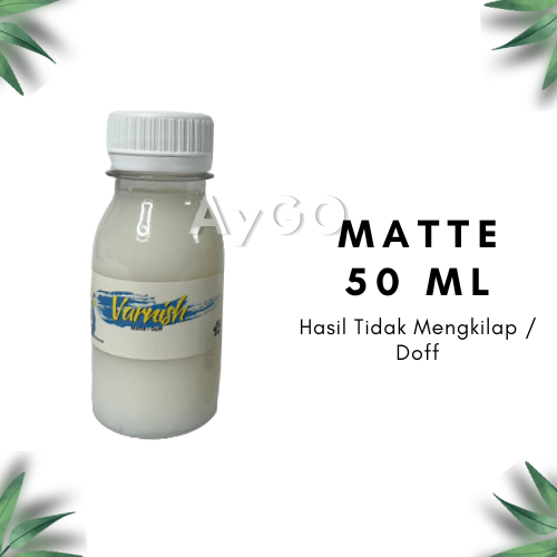 Jual VARNISH GLOSSY / VARNISH MATTE / DOFF / GLAZE / VARNISH CLAY