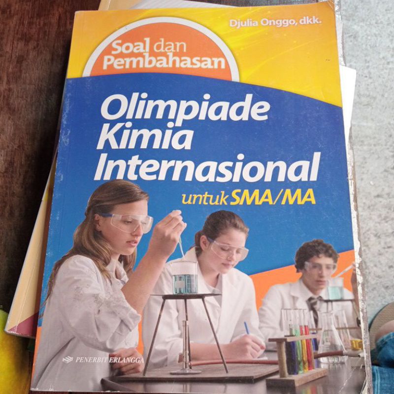 Jual Soal Dan Pembahasan Olimpiade Kimia Internasional Untuk Sma By Julia Onggo Shopee Indonesia 2097