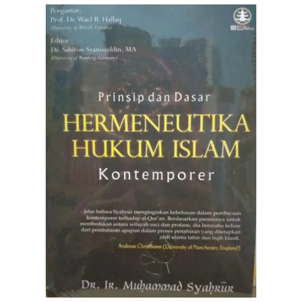 Jual Prinsip Dan Dasar Hermeneutika Hukum Islam Kontemporer - Muhammad ...