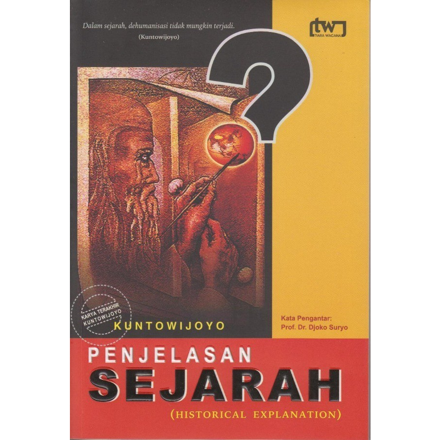 Jual Penjelasan Sejarah - Historical Explanation - Kuntowijoyo - NR ...