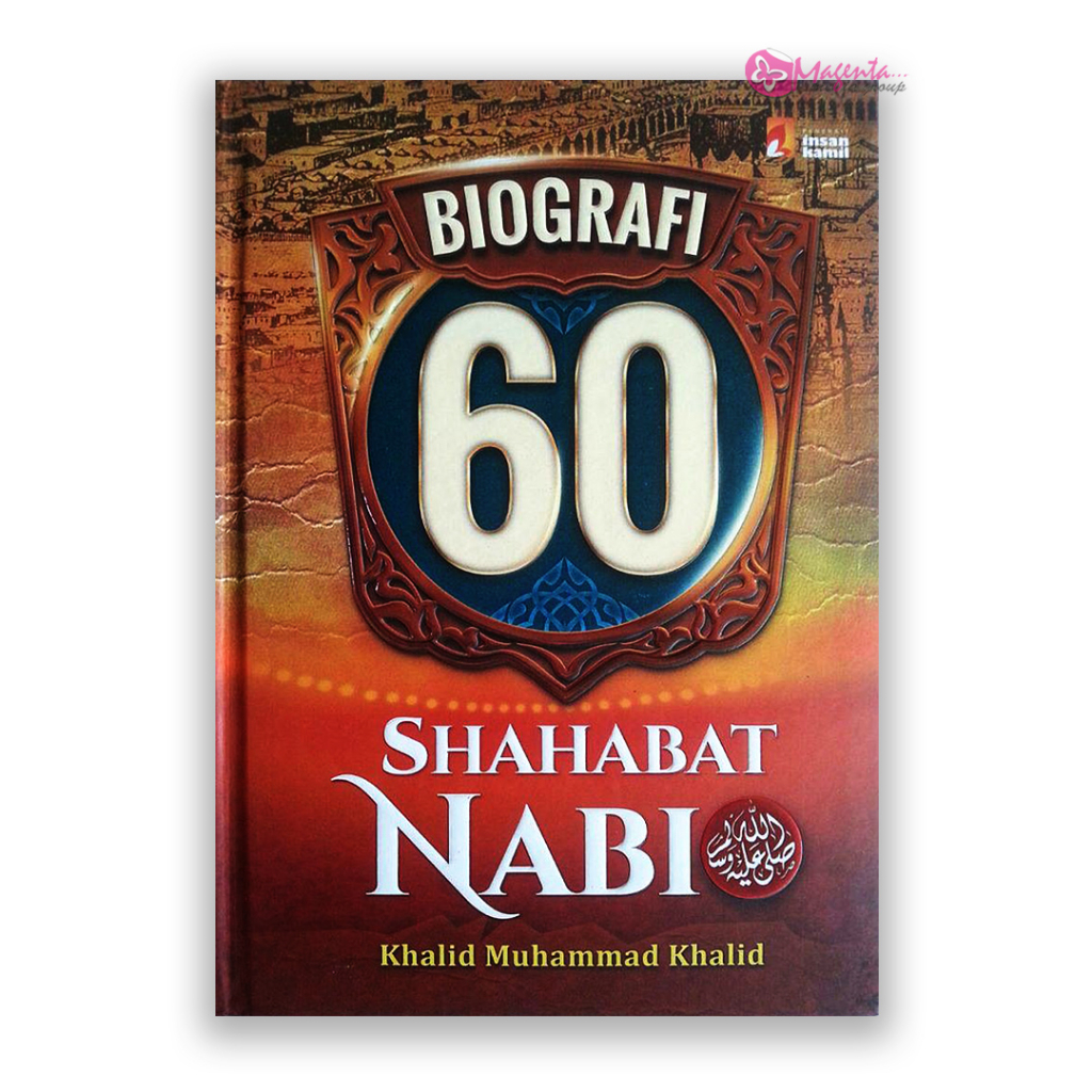 Jual Biografi 60 Sahabat Nabi Muhammad Saw Buku Sahabat Buku Sahabat