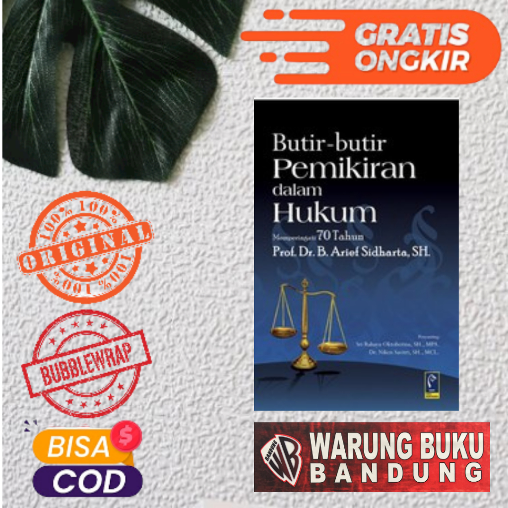 Jual BUKU BUTIR-BUTIR PEMIKIRAN DALAM HUKUM - PROF. DR. B. ARIEF ...