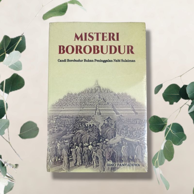 Jual Misteri Borobudur Candi Borobudur Bukan Peninggalan Nabi Sulaiman ...