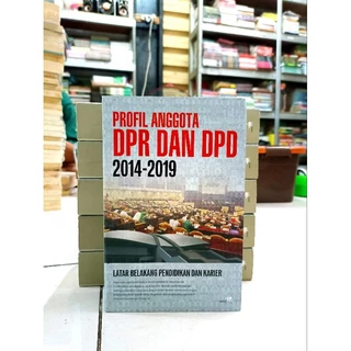 ( PROMO BUKU MURAH ORIGINAL ) BUKU POLITIK / PROFIL ANGGOTA DPR DAN DPD 2014-2019 / LATAR BELAKANG PENDIDIKAN DAN KARIER / BEST SELLER / SOSPOL / DPR / HUKUM / SOSIAL / ANGGOTA DPR / PENDIDIKAN / KARIR