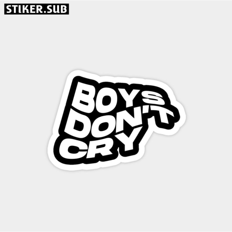 Jual Stiker Sticker Aesthetic "Boys Don't Cry" | Shopee Indonesia