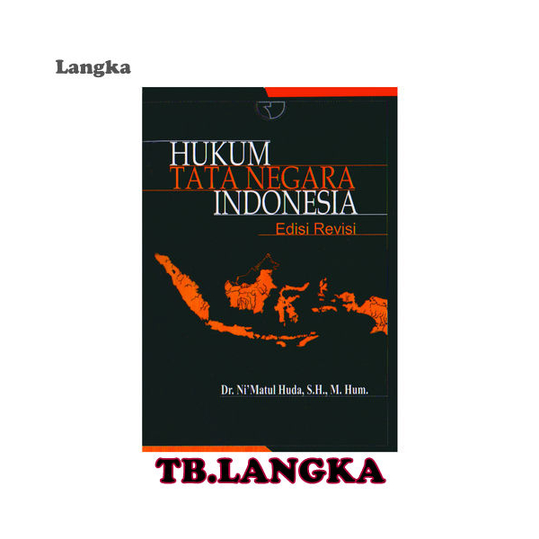 Jual Hukum Tata Negara Indonesia Edisi Revisi Nimatul Huda Shopee