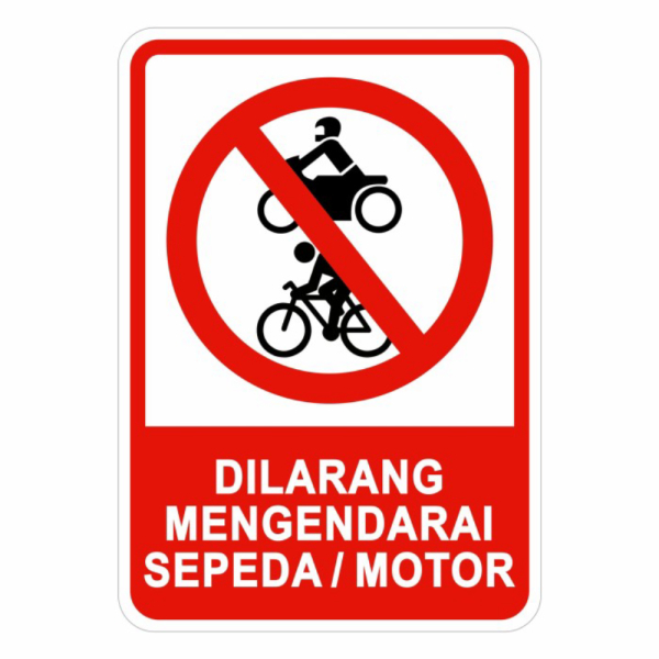 Jual Jual Rambu Motor Dan Sepeda Dilarang Masuk 35cm x 50cm Plat
