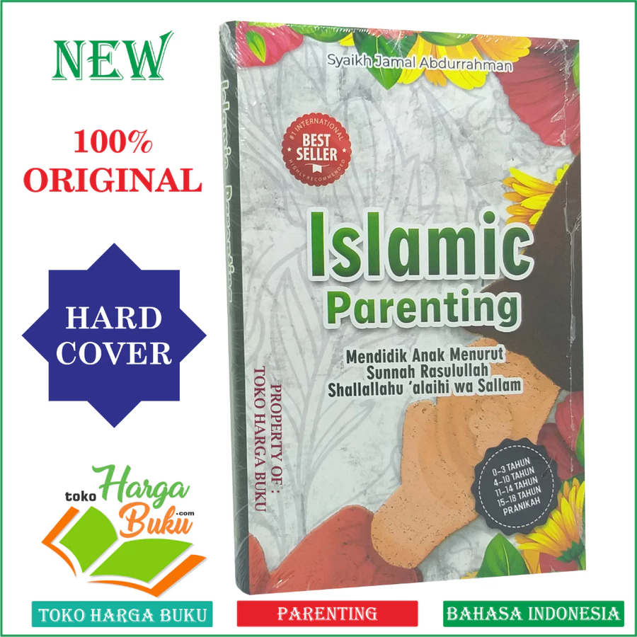 Cover artikel Islamic Parenting - Mendidik Anak Menurut Sunnah Rasulullah dari Usia Nol sampai Pranikah