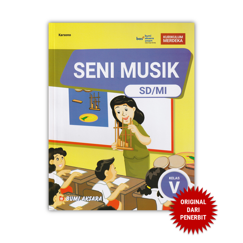 Jual Seni Musik Kelas V SD Kurikulum Merdeka Bumi Aksara | Shopee Indonesia