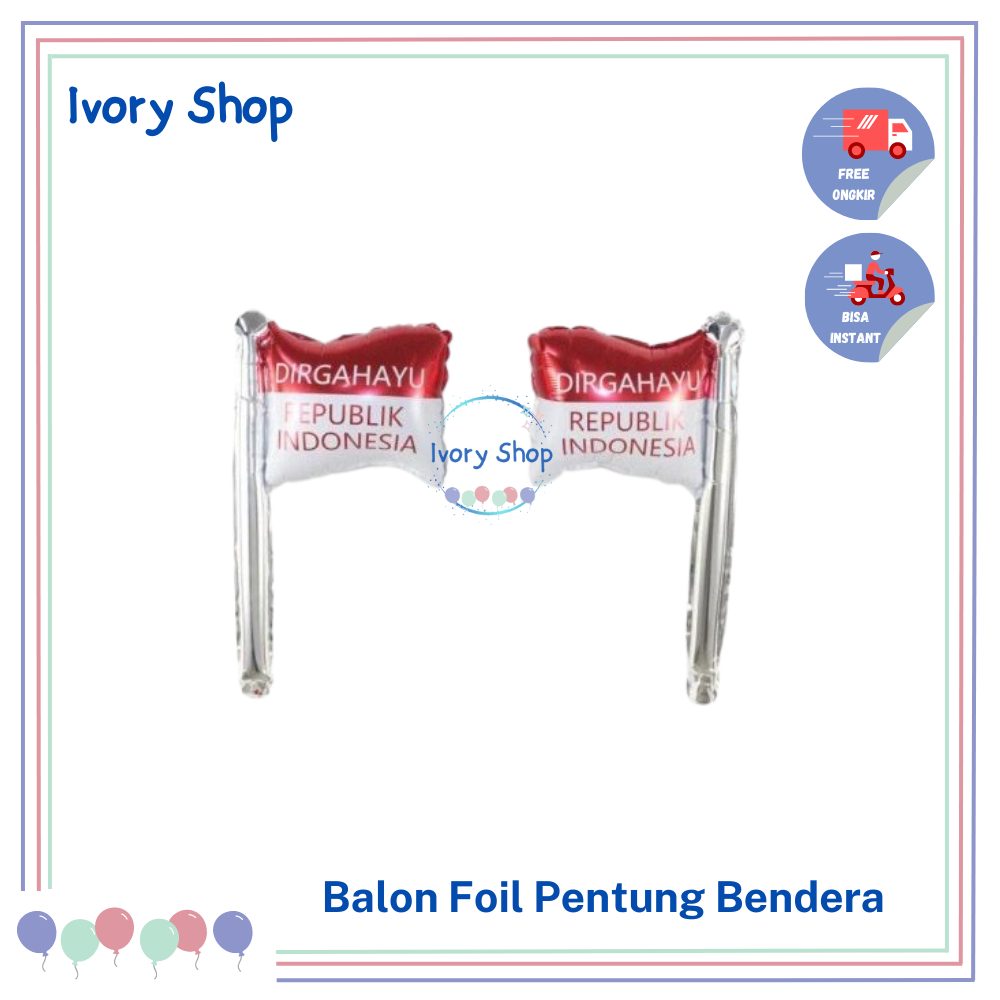 Jual Balon Pentung Bendera Foil Stick Dirgahayu Hut Ri Merah Putih