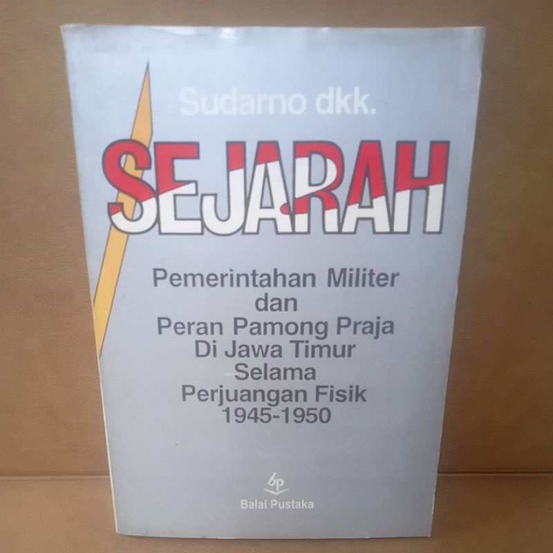 Jual Buku Original SEJARAH PERANG PAMONG PRAJA DI JAWA TIMUR 1945-1950 ...