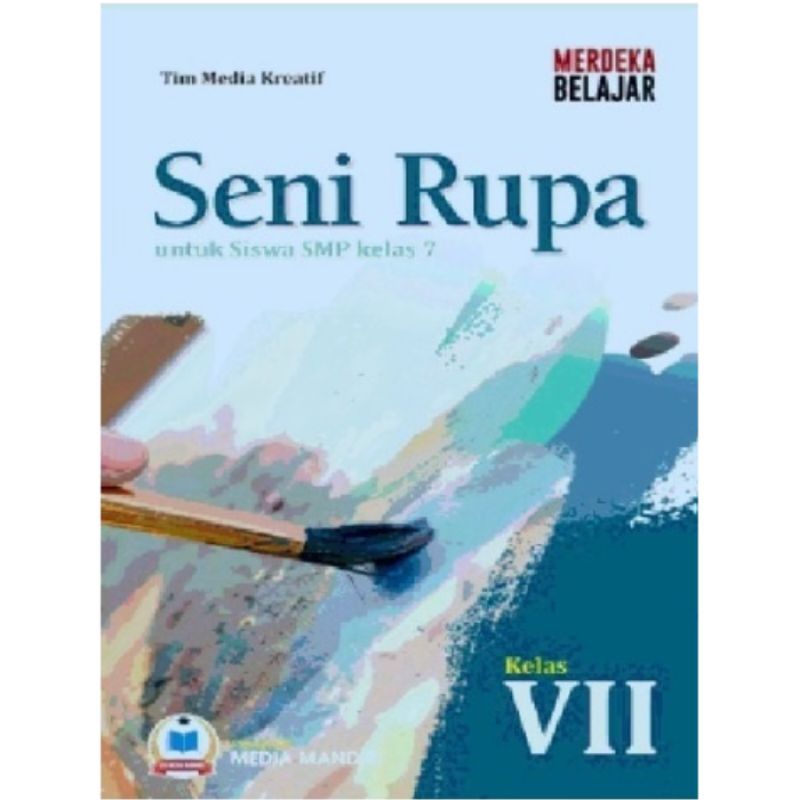 Jual BUKU SENI RUPA KELAS 1 7 VII SMP KURIKULUM MERDEKA | Shopee Indonesia