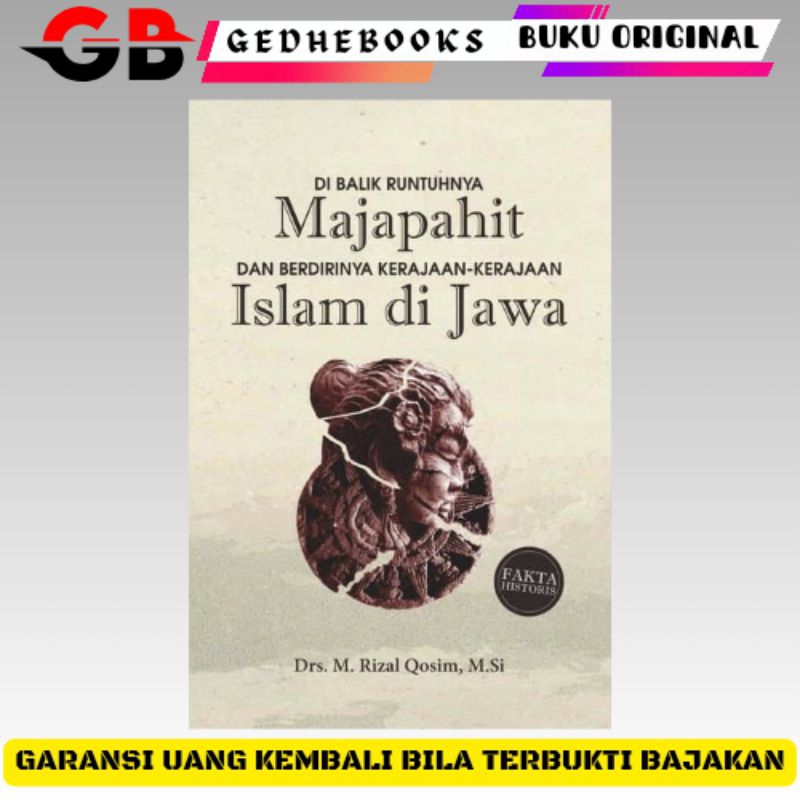 Jual Buku Sejarah Majapahit Dibalik Runtuhnya Majapahit Dan