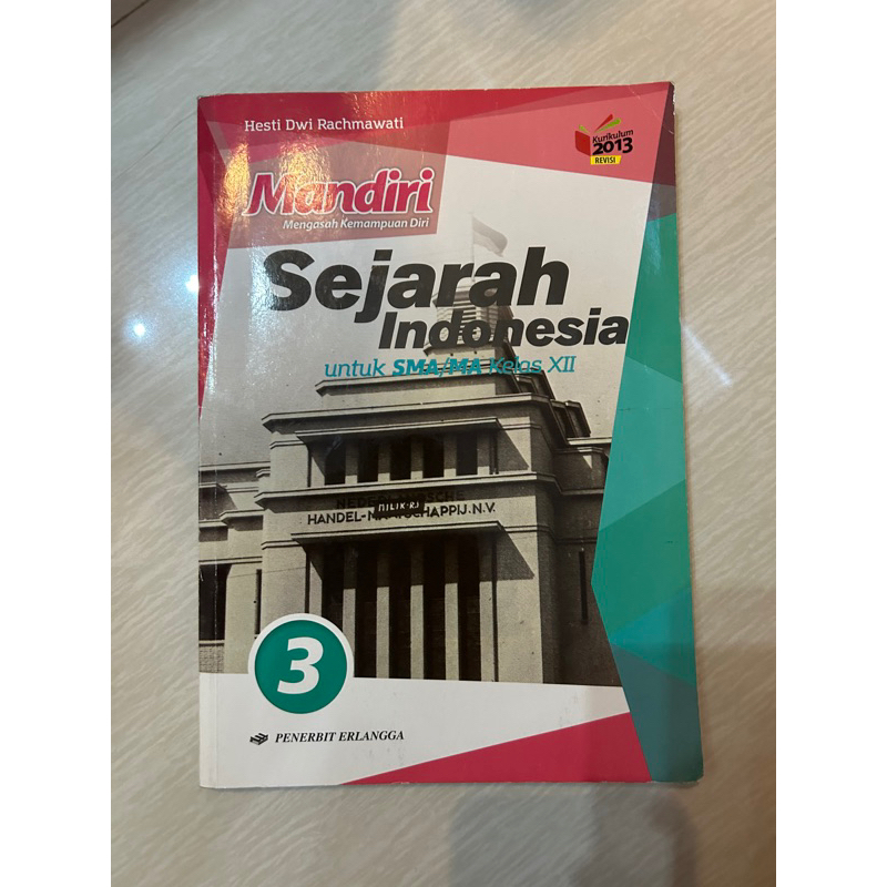 Jual BUKU MANDIRI SEJARAH INDONESIA SMA KELAS 3-12-XII ERLANGGA ...