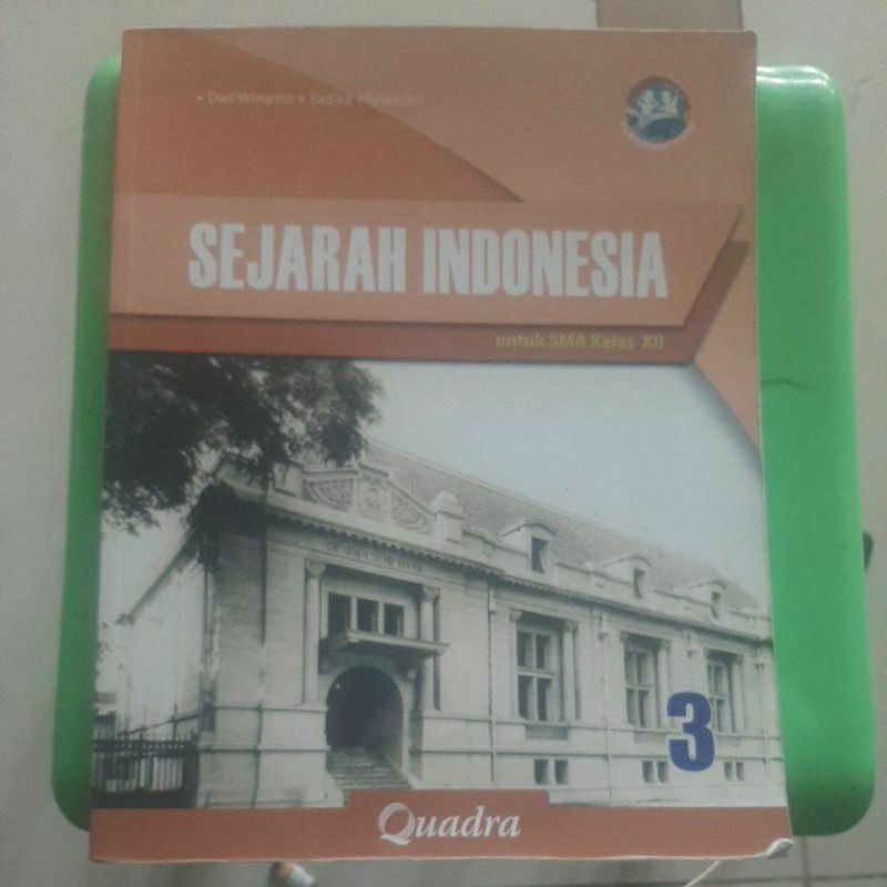 Jual BUKU SEJARAH INDONESIA KELAS 12 3 XII SMA MA QUADRA | Shopee Indonesia