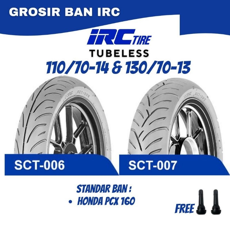 Jual Paket Ban Motor Honda PCX 160 IRC SCT006 110 70 Ring14 dan SCT007 130  70 Ring13 Tubeless | Shopee Indonesia