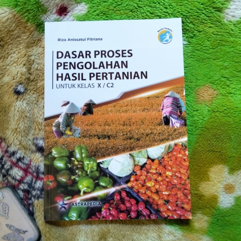 Jual ORIGINAL BUKU DASAR PROSES PENGOLAHAN HASIL PERTANIAN KELAS 10 C2 ...