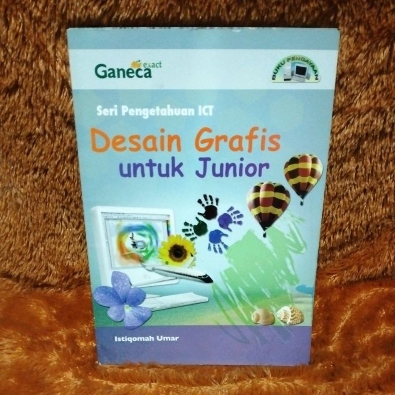 Jual Buku Desain Grafis Untuk Junior - Seri Pengetahuan Ict | Shopee ...