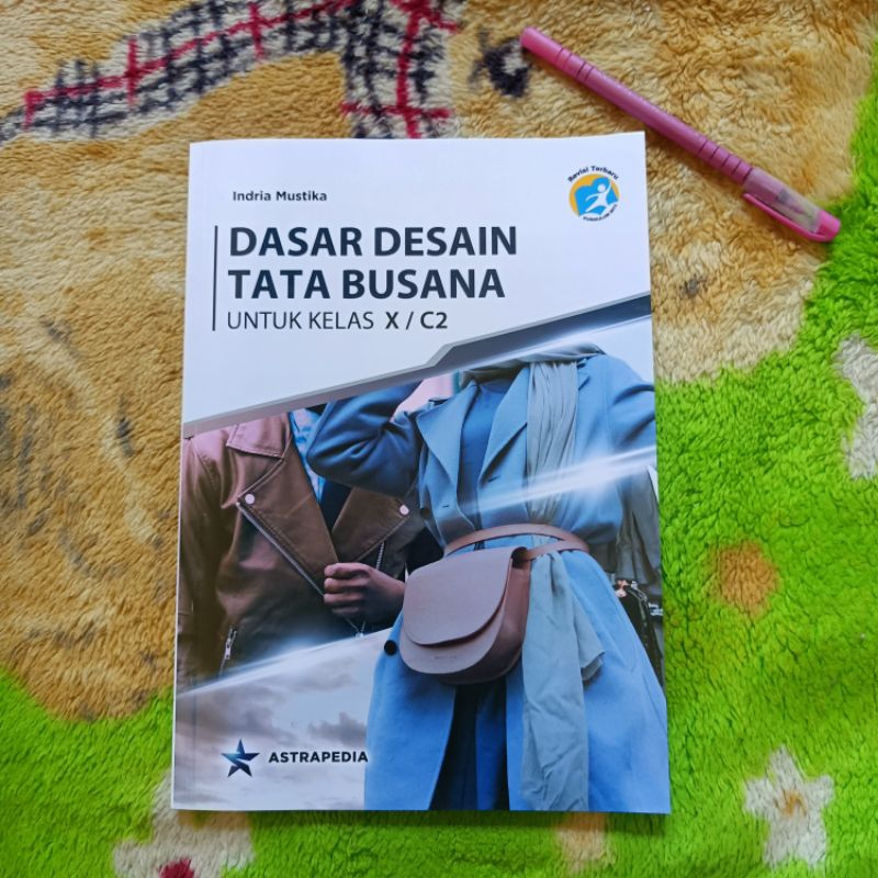 Jual ORIGINAL BUKU DASAR DESAIN TATA BUSANA KELAS 10 C2 SMK | Shopee ...