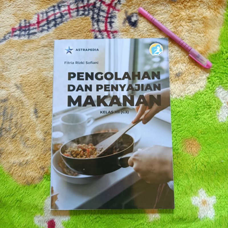 Jual Original Buku Pengolahan Dan Penyajian Makanan Kelas 12 C3 Smk