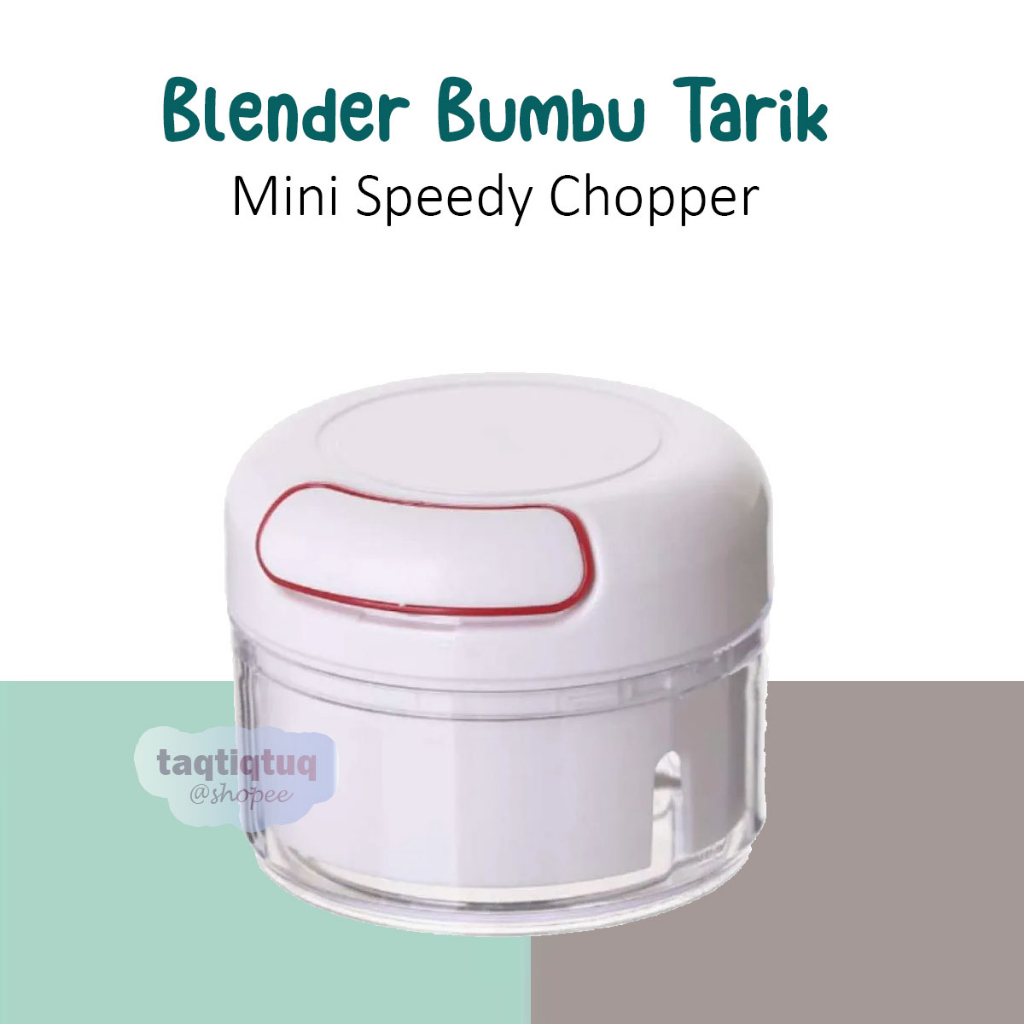 Jual Speedy Chopper Blender Tarik Mini Blender Manual Blender Bumbu ...