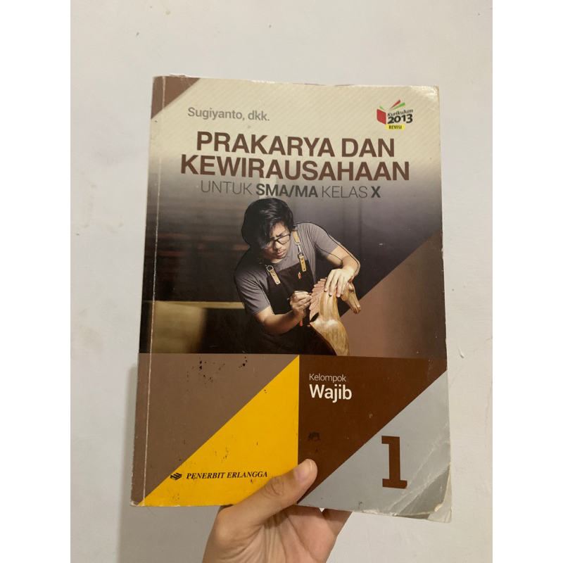 Jual Buku Prakarya Dan Kewirausahaan Untuk SMA/MA Kelas 10 Kurikulum ...