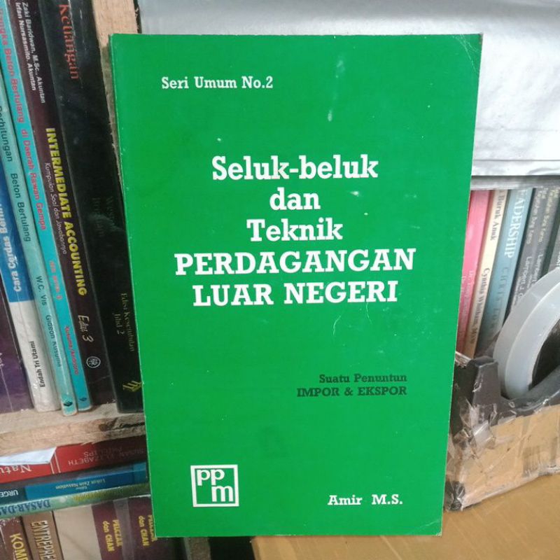 Jual Buku Seluk Beluk Perdagangan Luar Negeri Buku Seken Original