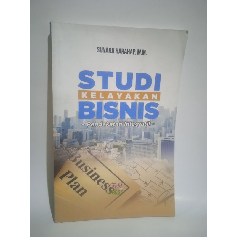 Jual Buku Studi Kelayakan Bisnis Pendekatan Integratif | Shopee Indonesia