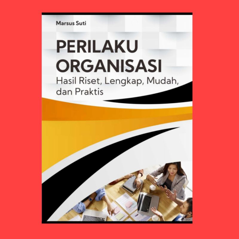 Jual Buku Perilaku Organisasi Hasil Riset , Lengkap, Mudah Dan Praktis ...