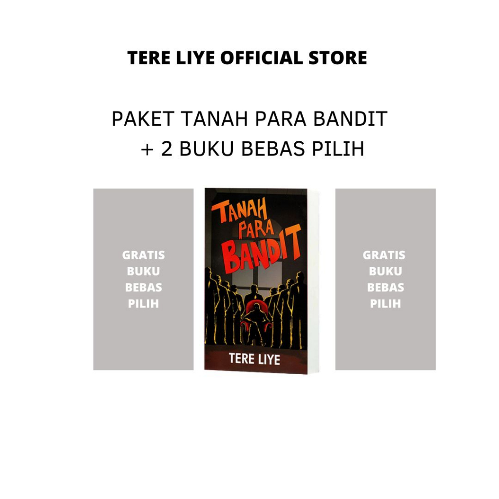 Jual Tere Liye - Paket Tanah Para Bandit + Gratis 2 Buku Bebas Pilih ...