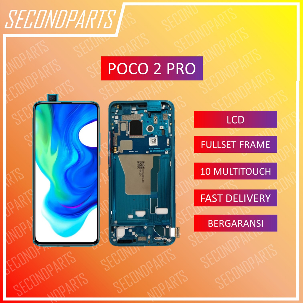 Jual LCD FULLSET FRAME POCOPHONE POCO F2 F2 PRO ORIGINAL COPOTAN Shopee Indonesia