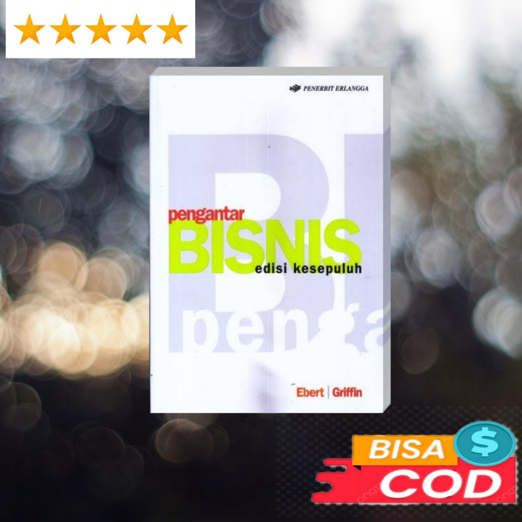 Jual Buku Pengantar Bisnis By Ebert Griffin / Bukupedia123 | Shopee ...