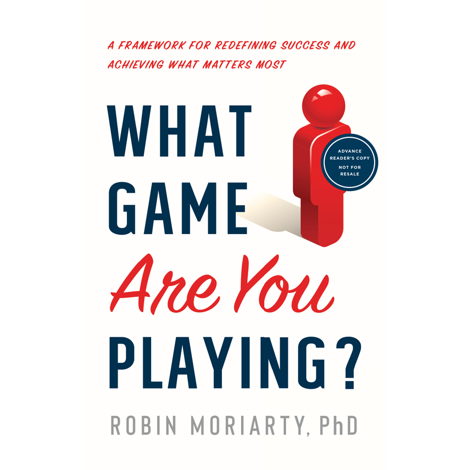 What Game Are You Playing?: A Framework by Robin Moriarty